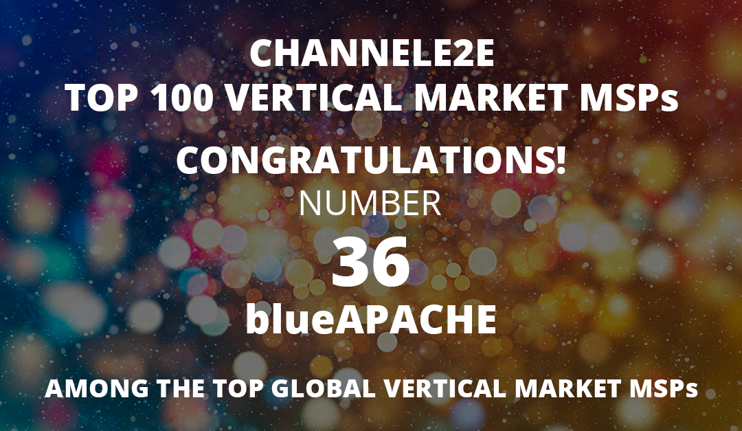 blueAPACHE Named ChannelE2E Top 100 Vertical Market MSPs: 2021 Edition