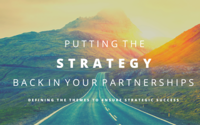Putting the ‘strategy’ back in your partnerships