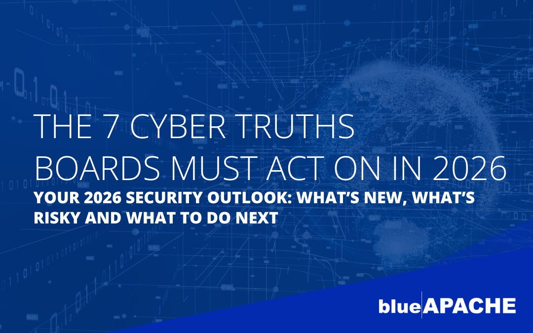 The 7 Cyber Truths Boards Must Act On In 2026